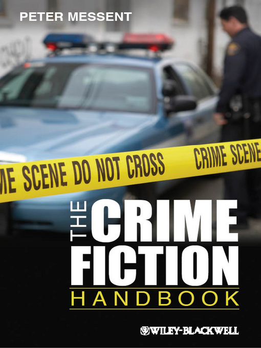 Title details for The Crime Fiction Handbook by Peter Messent - Available